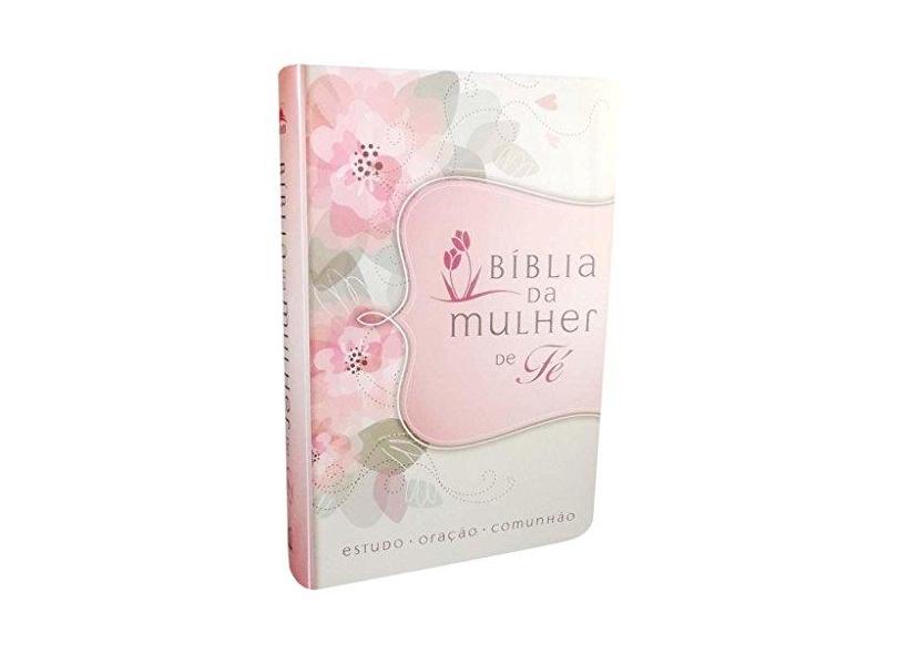 Bíblia da Mulher de Fé - Flores - Walsh, Sheila - 9788578608385