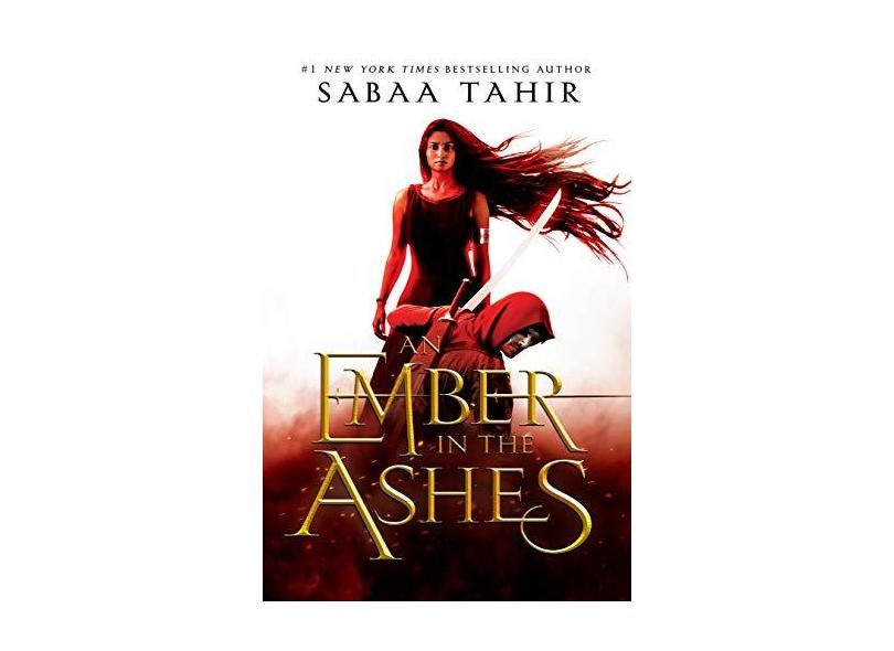An Ember in the Ashes - Sabaa Tahir - 9781595148049