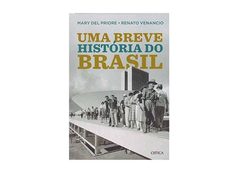 Uma Breve História do Brasil - Priore, Mary Del - 9788542207613