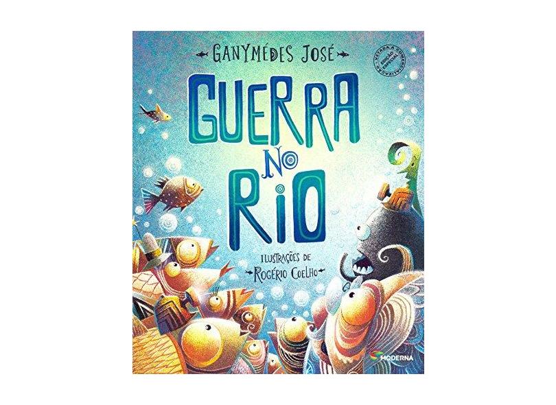 Guerra no Rio - Ganymedes José - 9788516106096