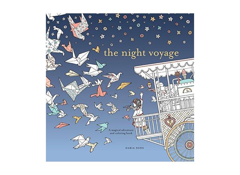 The Night Voyage: A Magical Adventure and Coloring Book - Daria Song - 9780399579042