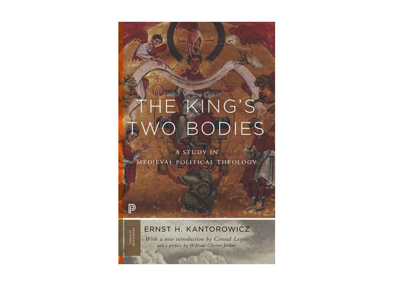 The King's Two Bodies - "leyser, Conrad" - 9780691169231