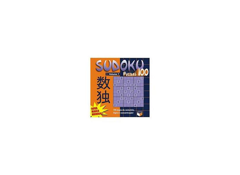 Sudoku - Puzzles 100 - Volume 7 - Verus Editora - 9788576860457