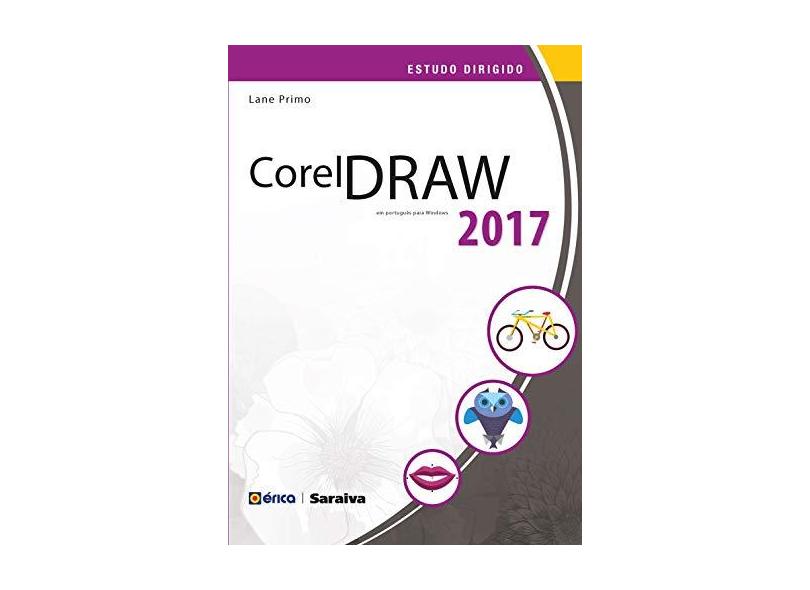 Estudo Dirigido de CorelDRAW 2017 em Português - Lane Primo - 9788536523729