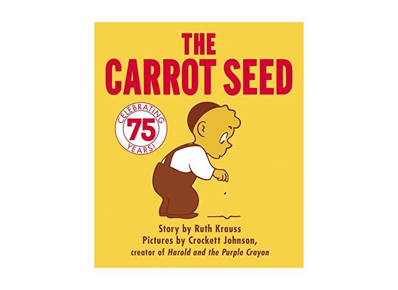 The Carrot Seed Board Book - Ruth Krauss - 9780694004928