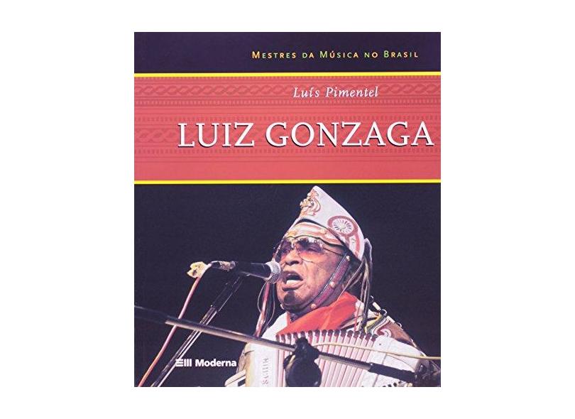 Luiz Gonzaga - Luis Pimentel - 9788516054670