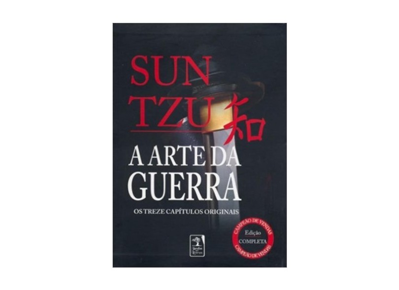 A Arte da Guerra - Os Treze Capítulos Originais - Sun Tzu - 9788560018000