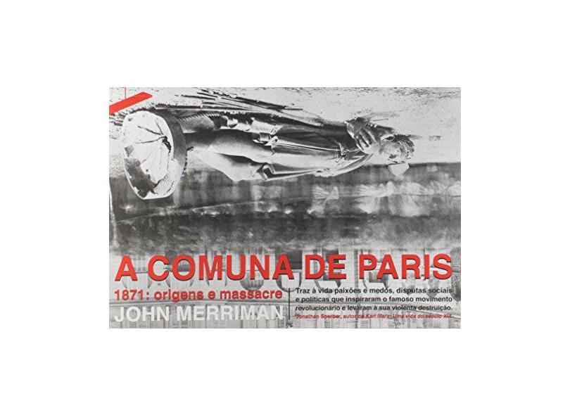 A Comuna de París - Merriman, John - 9788569474029