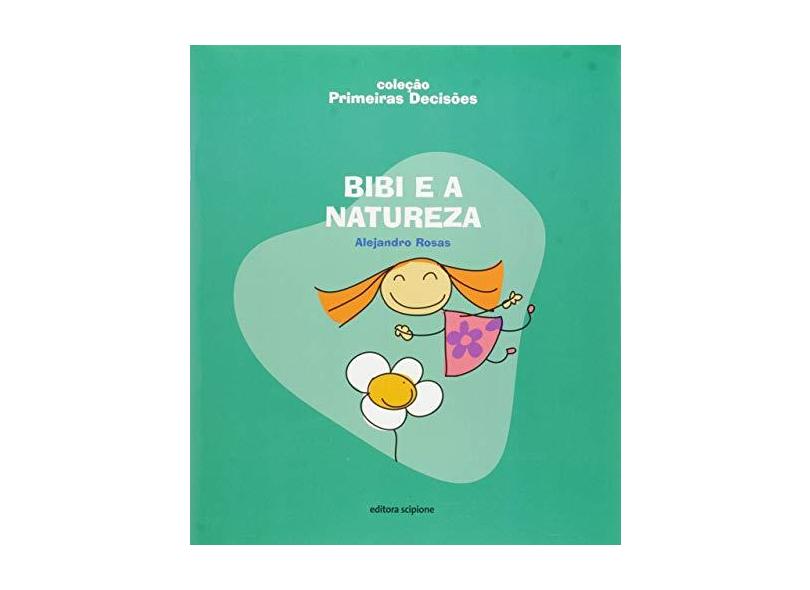 Bibi E A Natureza - Alejandro Rosas - 9788526295667