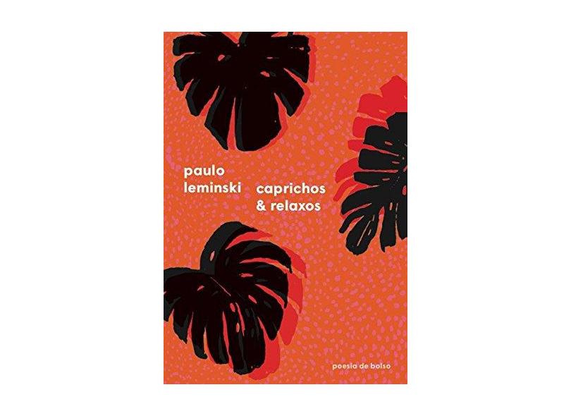Caprichos E Relaxos - Paulo Leminski - 9788535927306