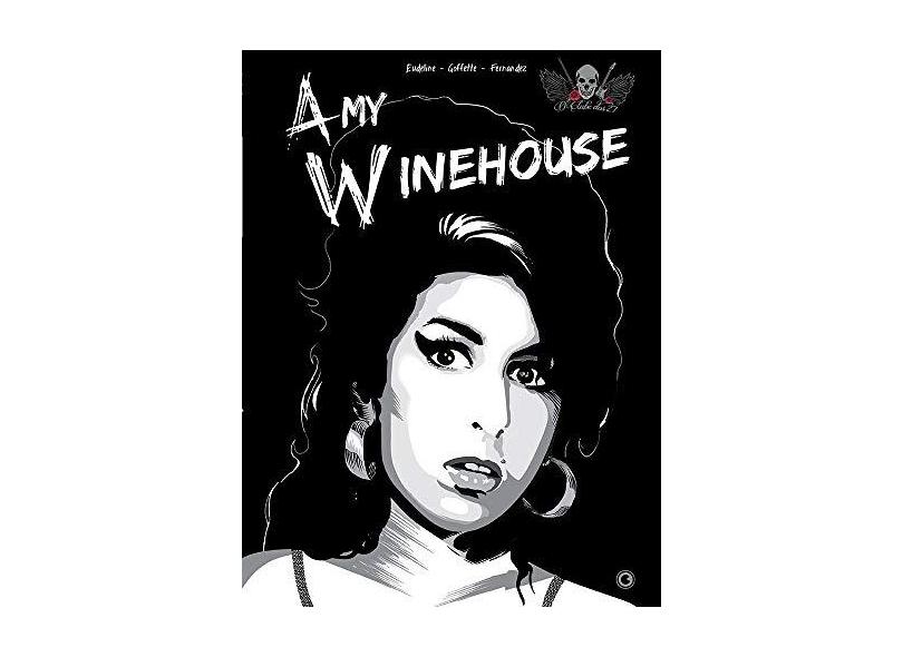 Amy Winehouse - Col. o Clube Dos 27 - Boffette, Cristoph; Deline, Patrick - 9788576165231