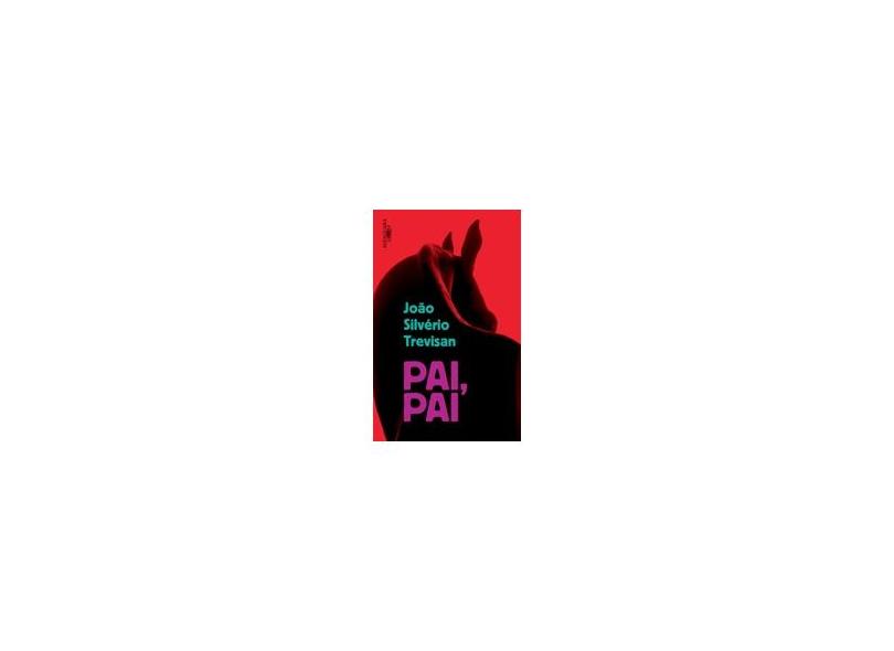 Pai, Pai - Trevisan, João Silvério - 9788556520531