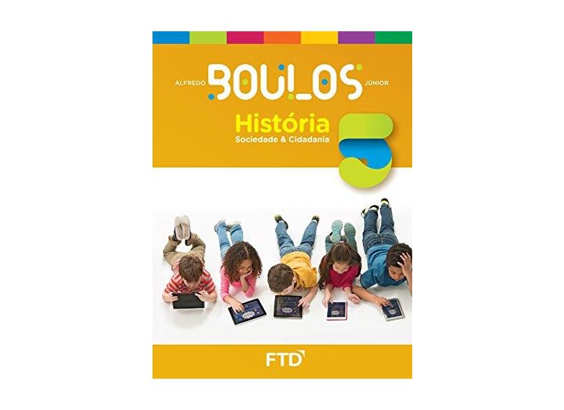 História, sociedade e cidadania - 5º ano - Alfredo Boulos Júnior - 9788596011273