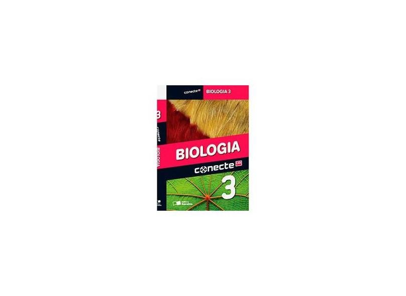 Conecte Biologia - Vol. 3 - Ensino Médio - 2ª Ed. 2014 - Sérgio Rosso; Sônia Lopes - 9788502221192