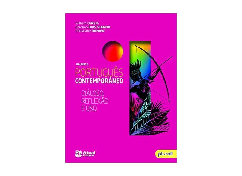Português Contemporâneo - 1º Ano - Vol. 1 - Cereja, William Roberto - 9788557690301