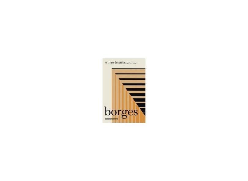 O Livro de Areia - Col. Biblioteca Borges - Borges, Jorge Luis - 9788535913804