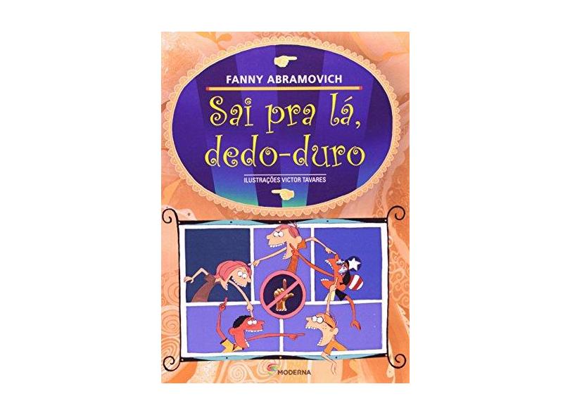 Sai Pra Lá, Dedo - Duro - Col. Girassol - 2ª Edição - Abramovich, Fanny - 9788516032005