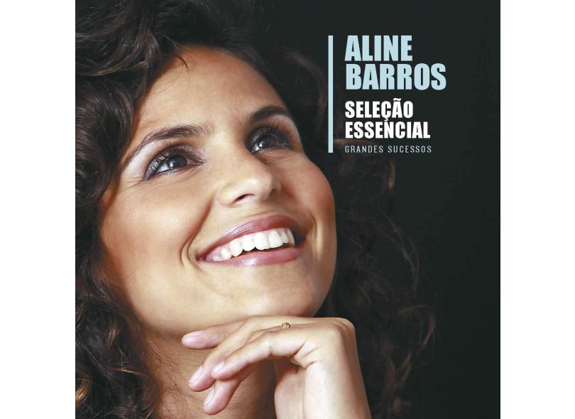 Aline Barros - Seleção Essencial - Grandes Sucessos - Epack - Aline Barros; - 886979424524