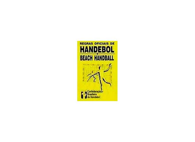 Regras Oficiais Handebol Beach Hand 2003 2004 - Indefinido - 9788585031251