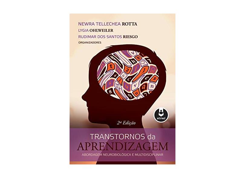 Transtornos da Aprendizagem - Newra T. Rotta - 9788582712641