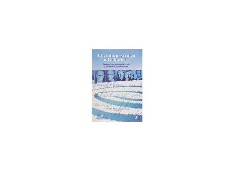 Literatura, Critica E Cultura - V. 02 - Veronica Lucy Coutinho Lage - 9788576720447