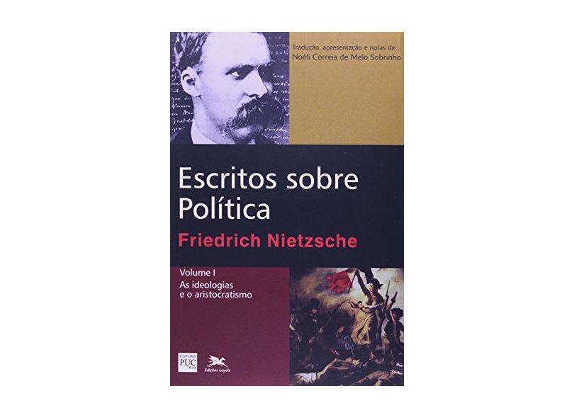 Escritos Sobre Política - Volume I - Nietzsche, Friedrich - 9788515032747