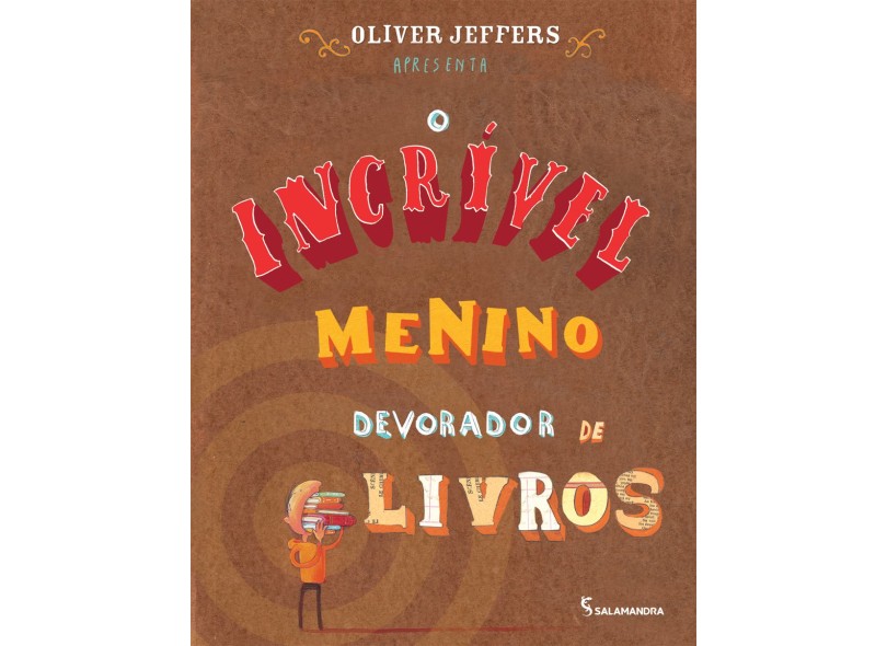O Incrível Menino Devorador de Livros - Jeffers, Oliver - 9788516085131