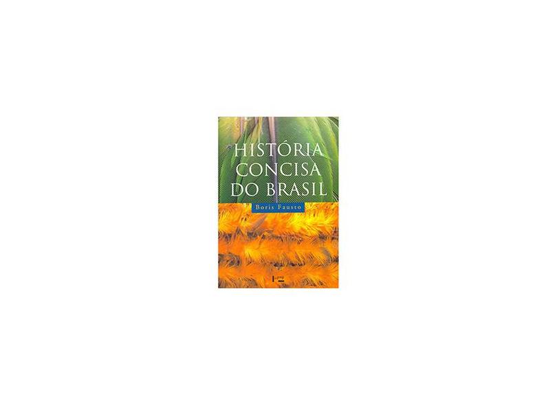 História Concisa do Brasil - 3ª Ed. 2015 - Fausto, Boris - 9788531415821