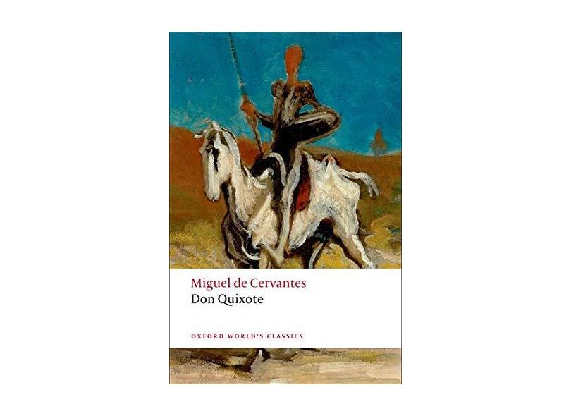 Don Quixote De La Mancha (Oxford World Classics) - Miguel De Cervantes Saavedra - 9780199537891