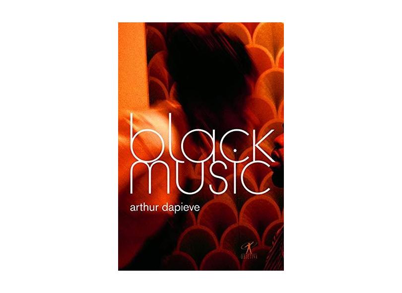 Black Music - Dapieve, Arthur; Dapieve, Arthur - 9788573029208
