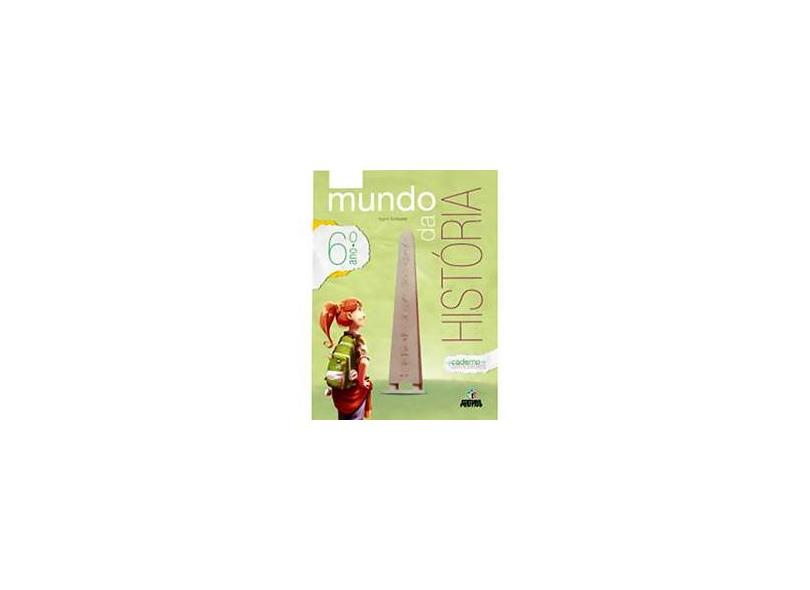 Mundo da História: 6º Ano - Positivo (editora) - 9788538556299
