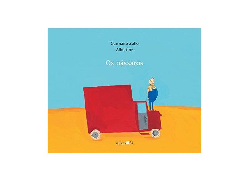 Os Pássaros - Albertine, Germano Zullo - 9788573265125
