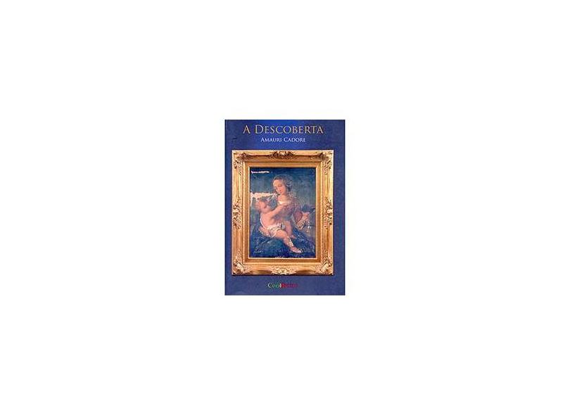 A Descoberta - Cadore, Amauri - 9788565215015