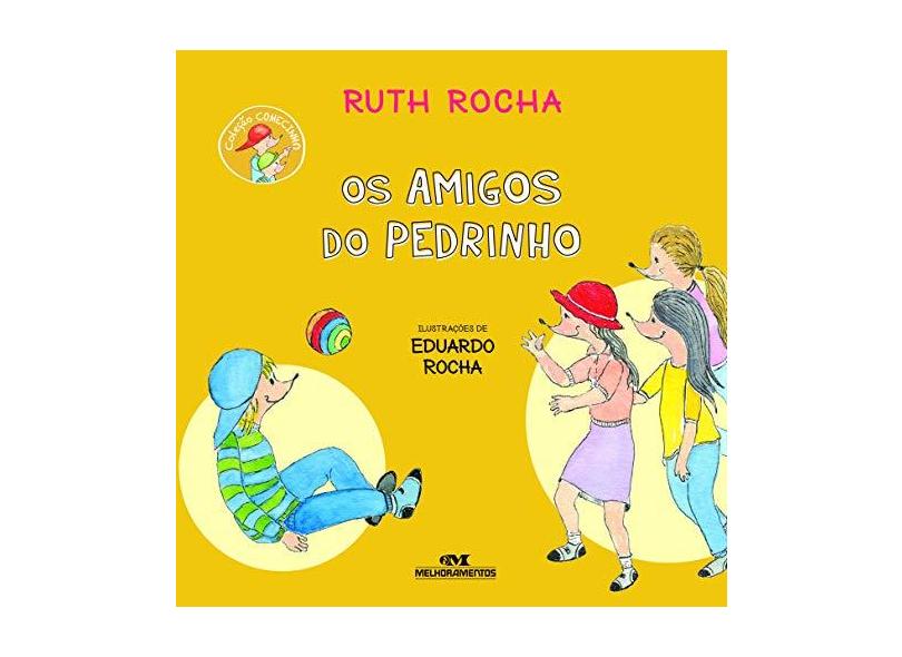 Os Amigos do Pedrinho - Nova Ortografia - Rocha , Ruth - 9788506056417