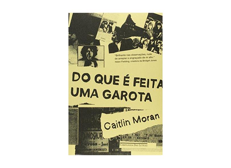 Do Que É Feita Uma Garota - Moran, Caitlin - 9788535925999