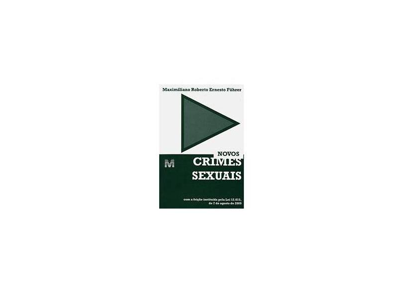 Novos Crimes Sexuais - Führer, Maximiliano Roberto Ernesto - 9788574209821