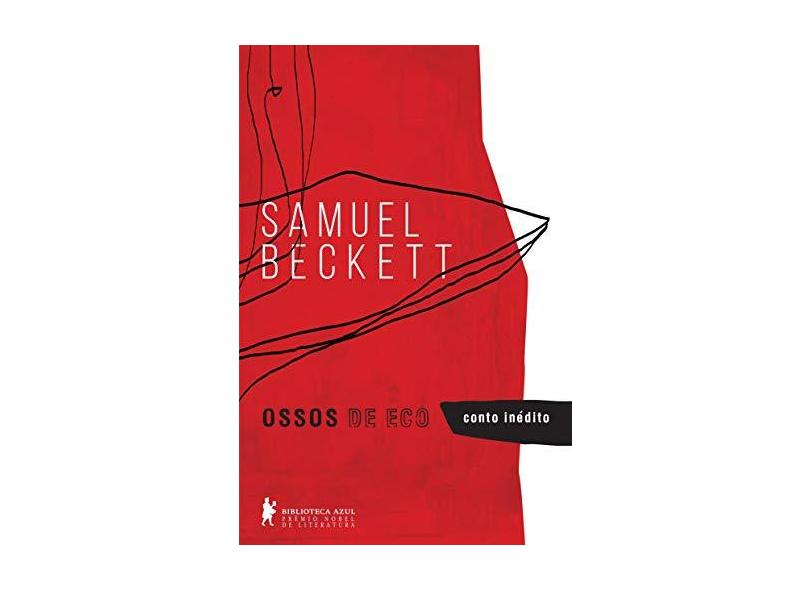 Ossos de Eco - Samuel Beckett - 9788525058911