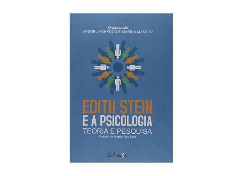 Edith Stein e A Psicologia - Teoria e Pesquisa - Miguel Mahfoud - 9788588009349