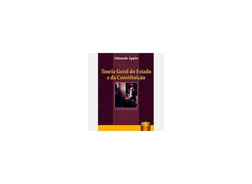 Teoria Geral do Estado e da Constituição - Appio, Eduardo Fernando - 9788536209289