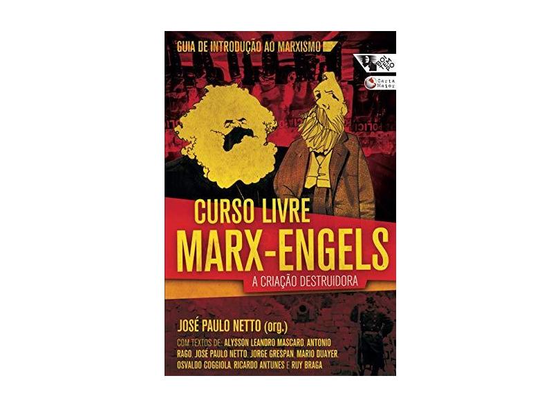 Curso Livre Marx-Engels - A Criação Destruidora - Paulo Netto, José - 9788575594698