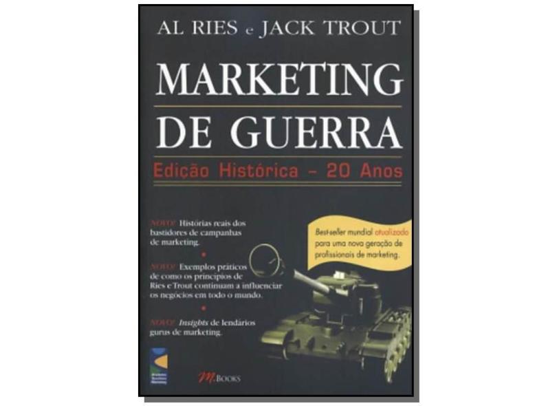 Marketing de Guerra - Edição Histórica - 20 Anos - Ries, Al; Trout, Jack - 9788576800026