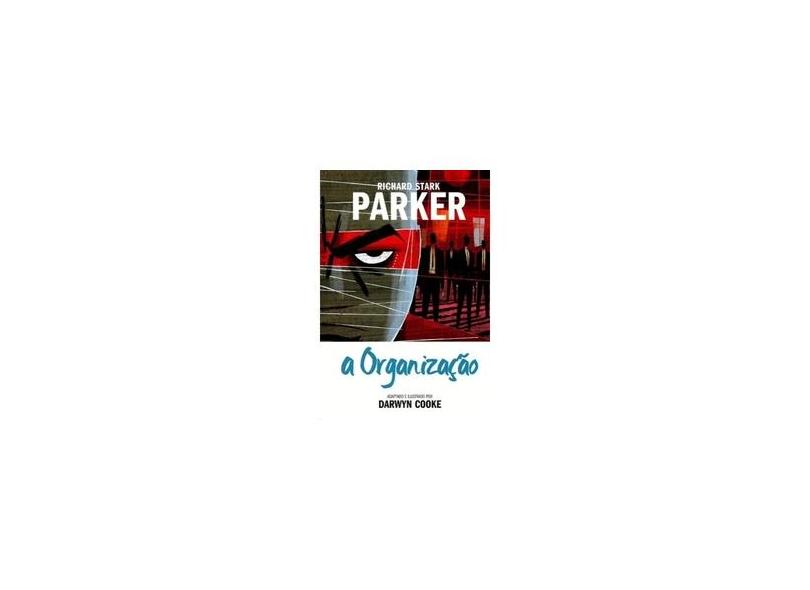 Parker a Organização - Volume 2 - Richard Stark - 9788575326411