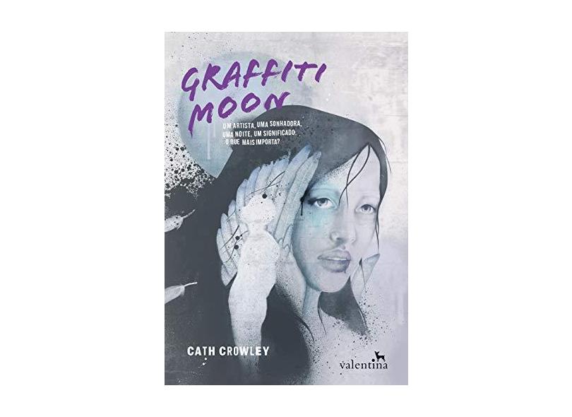 Graffiti Moon - Growley, Cath - 9788565859226