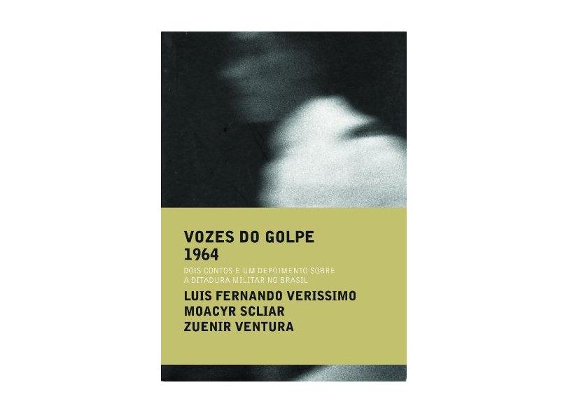 Vozes do Golpe - 4 Volumes - Cony, Carlos Heitor; Verissimo, Luis Fernando; Ventura, Zuenir; Scliar, Moacyr - 9788535904758