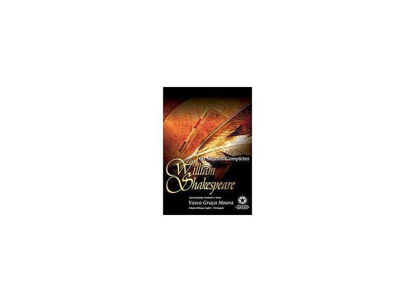 Os Sonetos Completos - Edição Bilíngue - Shakespeare, William - 9788580700473