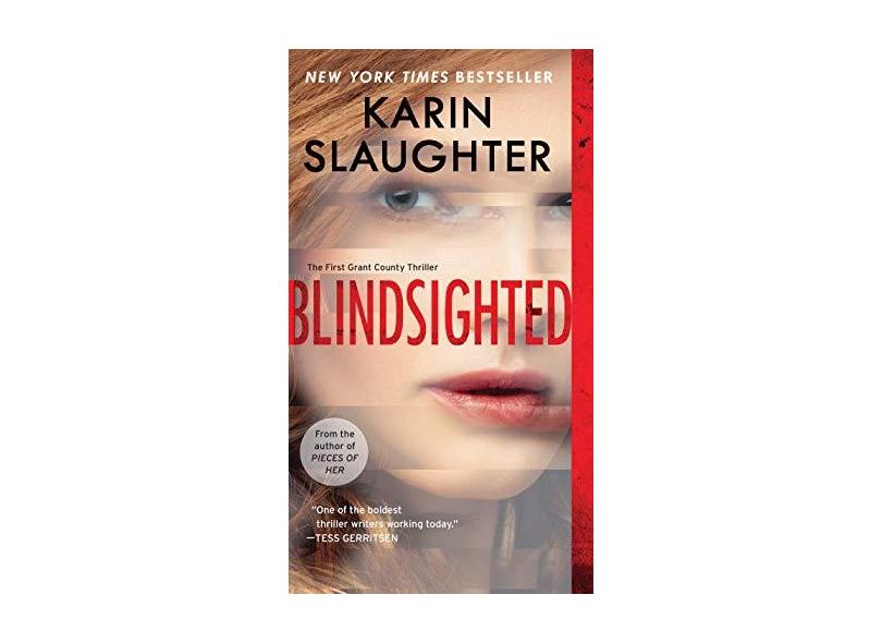Blindsighted - Slaughter, Karin; - 9780062385383