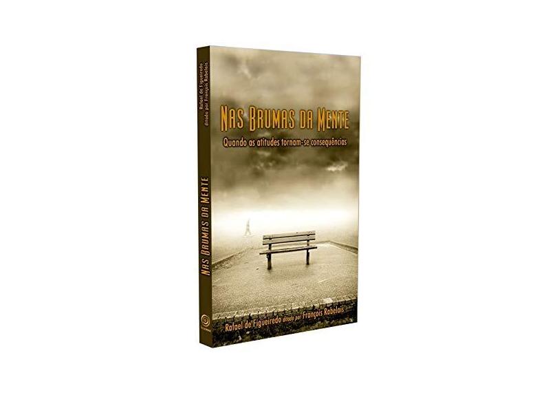 Nas Brumas da Mente - Figueiredo, Rafael De - 9788599772195