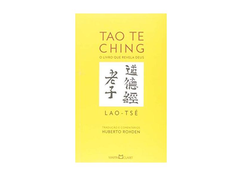 Tao Te Ching - O Livro Que Revela Deus - Lao Tse - 9788572325936