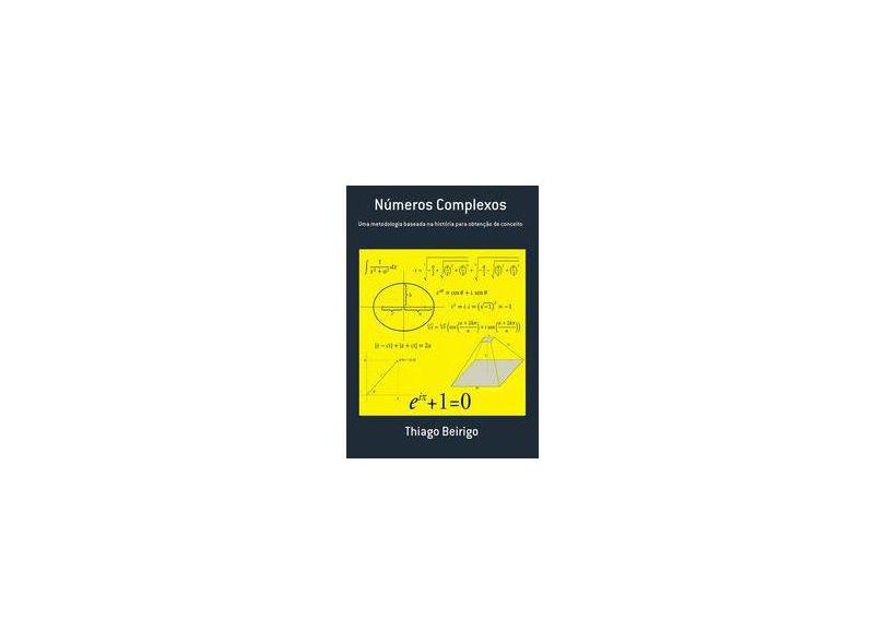 Números Complexos - Thiago Beirigo - 9788592083601