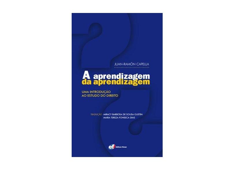 A Aprendizagem da Aprendizagem - Uma Introdução Ao Estudo do Direito - Capella, Juan Ramon - 9788577004867
